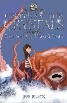portada Keeper of the Crystals: Eve and the Kraken Hunt: 8 (en Inglés)
