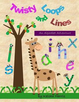 portada Twisty Loops and Lines: An Alphabet Adventure (in English)