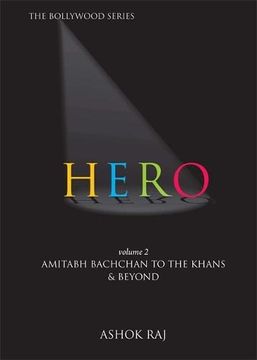 portada Hero: Hero Volume ii Amitabh Bachchan to the Khans and Beyond v. 2 (en Inglés)