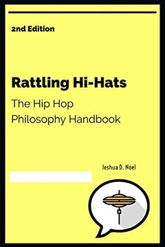 portada Rattling Hi-Hats: The hip hop Philosophy Handbook: Second Edition (in English)