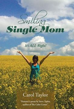 portada Smiling Single Mom: It's ALL Right!