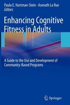 portada enhancing cognitive fitness in adults: a guide to the use and development of community-based programs (en Inglés)