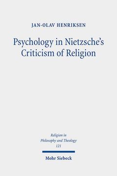 portada Psychology in Nietzsche's Criticism of Religion: On Splitting and Loss of Orientation (en Inglés)