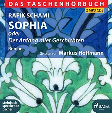 portada Sophia Oder der Anfang Aller Geschichten: Das Taschenhörbuch (en Alemán)