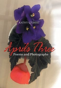 portada Aprils Three: Poems and Photographs