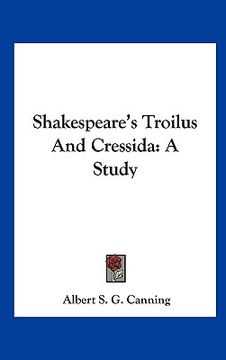 portada shakespeare's troilus and cressida: a study (in English)