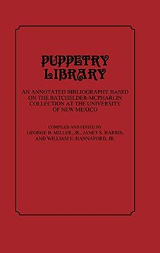 portada Puppetry Library: An Annotated Bibliography Based on the Batchelder-Mcpharlin Collection at the University of new Mexico (in English)