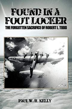 portada Found in a Foot Locker: The Forgotten Sacrifice of Robert l. Todd 