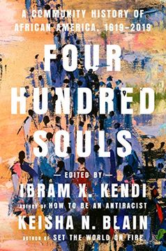 portada Four Hundred Souls: A Community History of African America, 1619-2019 (en Inglés)