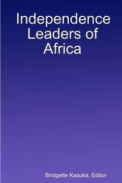 portada Independence Leaders of Africa