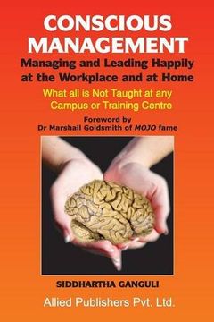 portada Conscious Management: Managing and Leading Happily at the Workplace and at Home