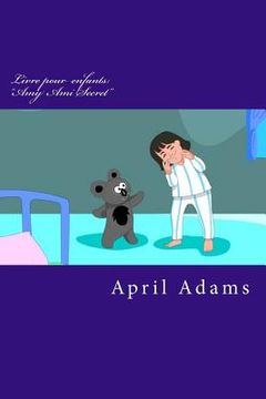 portada Livre pour enfants: "Amy Ami Secret" Interactive Bedtime Story Meilleur pour les débutants ou les premiers lecteurs, (3-5 ans). Photos Fun (en Francés)
