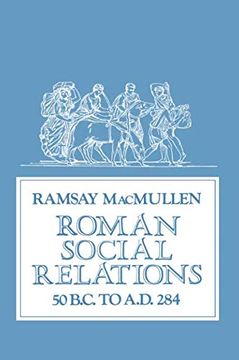 portada Roman Social Relations, 50 B. C. To A. D. 284 (en Inglés)