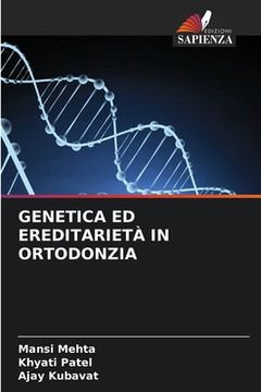 portada Genetica Ed Ereditarietà in Ortodonzia (in Italian)