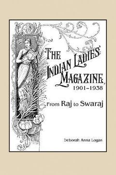 portada The Indian Ladies' Magazine, 1901–1938: From Raj to Swaraj