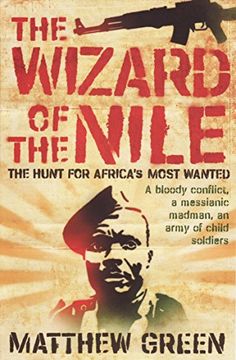 portada The Wizard of the Nile: The Hunt for Joseph Kony (en Inglés)