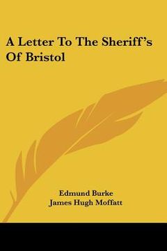 portada a letter to the sheriff's of bristol (in English)