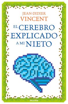 portada El Cerebro Explicado a mi Nieto (in Spanish)