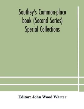portada Southey's Common-place book (Second Series) Special Collections (in English)