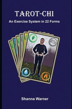 portada Tarot-Chi: An Exercise System in 22 Forms (en Inglés)