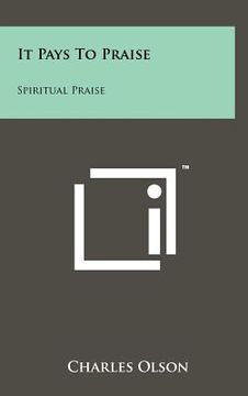 portada it pays to praise: spiritual praise