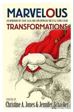 portada Marvelous Transformations: An Anthology of Fairy Tales and Contemporary Critical Perspectives (en Inglés)