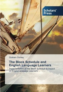 portada The Block Schedule and English Language Learners: Implementation of the Block Schedule & Impact on English language Learners