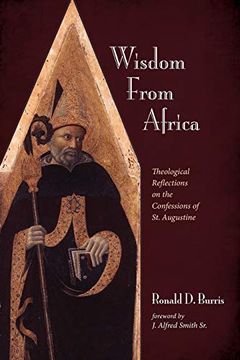 portada Wisdom From Africa: Theological Reflections on the Confessions of st. Augustine (en Inglés)