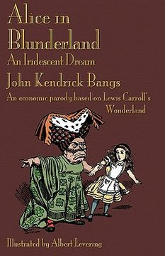 portada alice in blunderland: an iridescent dream. an economic parody based on lewis carroll's wonderland