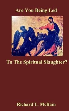 portada Are You Being Led To The Spiritual Slaughter? (en Inglés)