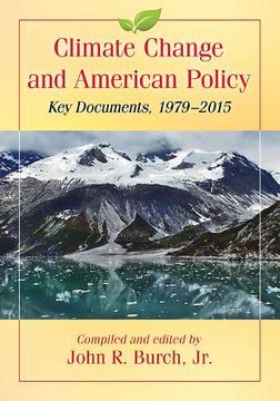 portada Climate Change and American Policy: Key Documents, 1979-2015 (in English)
