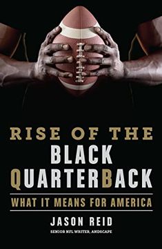 portada The Rise of the Black Quarterback: What it Means for America (en Inglés)