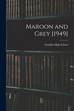 portada Maroon and Grey [1949] (en Inglés)