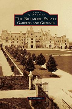 portada Biltmore Estate: Gardens and Grounds (en Inglés)