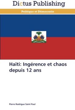 portada Haïti: Ingérence et chaos depuis 12 ans