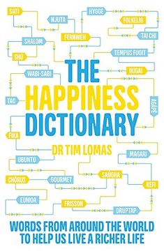 portada The Happiness Dictionary: Words From Around the World to Help us Lead a Richer Life 