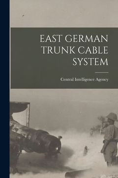 portada East German Trunk Cable System (en Inglés)