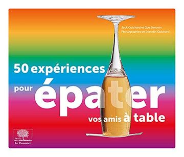 portada 50 Expériences Pour Épater vos Amis à Table