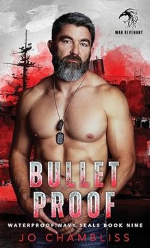 portada Bulletproof: A Military Romance Thriller (Waterproof Navy Seals) (en Inglés)
