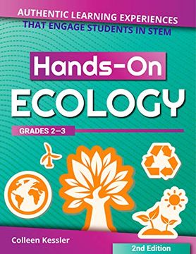 portada Hands-On Ecology: Authentic Learning Experiences That Engage Students in Stem (en Inglés)