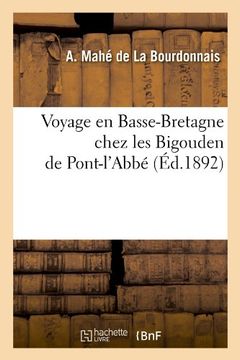 portada Voyage En Basse-Bretagne Chez Les Bigouden de Pont-L'Abbe (Ed.1892) (Histoire)
