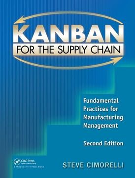 portada Kanban for the Supply Chain: Fundamental Practices for Manufacturing Management, Second Edition (en Inglés)