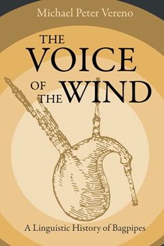 portada The Voice of the Wind: A Linguistic History of Bagpipes (in English)