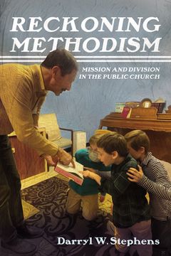 portada Reckoning Methodism: Mission and Division in the Public Church (en Inglés)