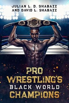 portada Pro Wrestling's Black World Champions (in English)