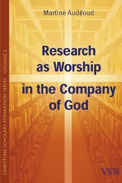portada Research as Worship in the Company of God (en Inglés)