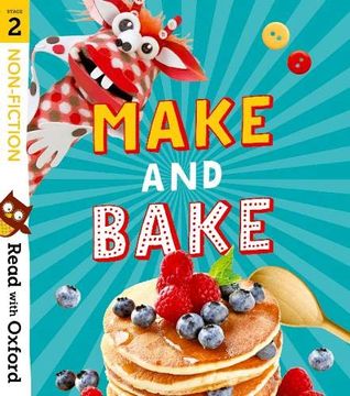 portada Read With Oxford: Stage 2: Non-Fiction: Make and Bake! (en Inglés)
