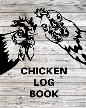 portada Chicken Record Keeping log Book: Chicken Hatching Organizer, Flock Health log and Management Journal, Incubating Notebook, egg Turning Schedule, Backyard Birder, Chicken Lover Gift 