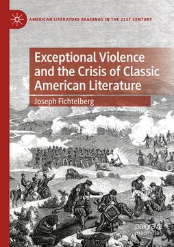 portada Exceptional Violence and the Crisis of Classic American Literature (en Inglés)