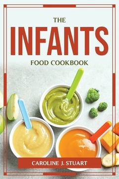 portada The Infants Food Cookbook (en Inglés)